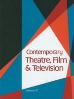 Contemporary Theatre, Film and Television Volume 97