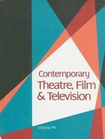 Contemporary Theatre, Film and Television Volume 99