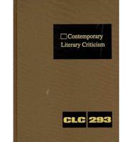 Contemporary Literary Criticism Volume 293