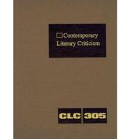 Contemporary Literary Criticism Volume 305
