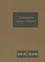 Contemporary Literary Criticism Volume 325