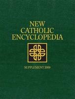 New Catholic Encyclopedia Supplement 2009