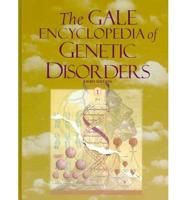 The Gale Encyclopedia of Genetic Disorders