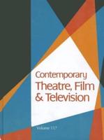 Contemporary Theatre, Film and Television Volume 117