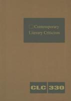 Contemporary Literary Criticism Volume 330