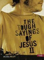 Tough Sayings of Jesus