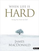 When Life Is Hard - Member Book