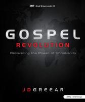 Gospel Revolution: Recovering the Power of Christianity - Leader Kit