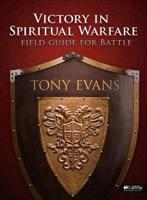 Victory in Spiritual Warfare: Field Guide for Battle - Leader Kit