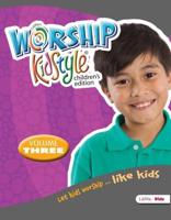 Worship KidStyle: Children's All-in-One Kit Volume 3. Volume 3