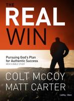 The Real Win: Pursuing God's Plan for Authentic Success - Leader Kit