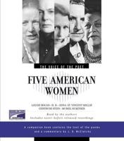 The Voice of the Poet: Five American Women