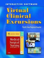 Virtual Clinical Excursions 3.0 to Accompany Medical-Surgical Nursing. Workbook