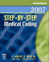 Workbook for Step-by-Step Medical Coding 2007 Edition