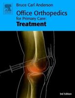 Office Orthopedics for Primary Care