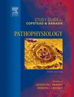 Study Guide for Copstead & Banasik Pathophysiology, Third Edition