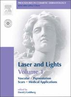 Procedures in Cosmetic Dermatology Series: Lasers and Lights: Volume 1