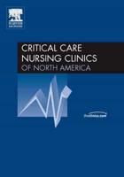 Pediatric Critical Care, An Issue of Critical Care Nursing Clinics
