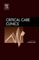 Terrorism and Critical Care: Chemical, Biologic, Radiologic, and Nuclear Weapons, An Issue of the Critical Care Clinics