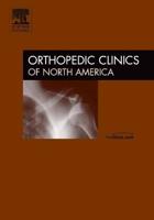 Surface Arthroplasty of the Hip, An Issue of Orthopedic Clinics
