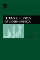 Pediatric Hospital Medicine, An Issue of Pediatric Clinics