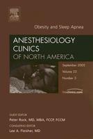 Obesity and Sleep Apnea, An Issue of Anesthesiology Clinics