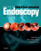Atlas of Clinical Gastrointestinal Endoscopy