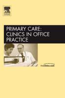 Men's Health, An Issue of Primary Care: Clinics in Office Practice