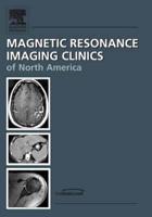 3T MR Imaging, An Issue of Magnetic Resonance Imaging Clinics