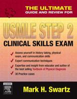 The Ultimate Guide and Review for USMLE Step 2 Clinical Skills Exam