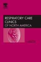 Clinical Controversies Pediatric Mechanical Ventilation, An Issue of Respiratory Care Clinics