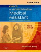 Study Guide for Kinn's the Administrative Medical Assistant