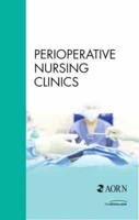 Perioperative Nursing Clinics: Advanced Practice Nursing