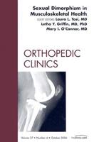 Sexual Dimorphism in Musculoskeletal Health, An Issue of Orthopedic Clinics
