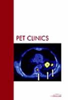 PET Instrumentation and Quantification, An Issue of PET Clinics