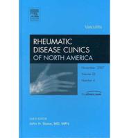 Vasculitis, An Issue of Rheumatic Disease Clinics