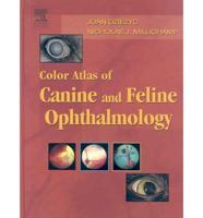 Color Atlas of Canine and Feline Ophthalmology - Text and VETERINARY CONSULT Package