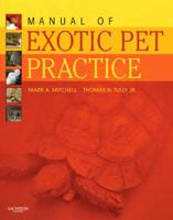Manual of Exotic Pet Practice - Text and VETERINARY CONSULT Package