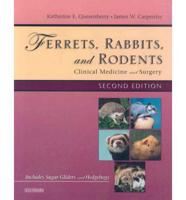Ferrets, Rabbits and Rodents