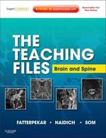 The Teaching Files. Brain and Spine Imaging