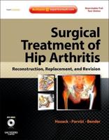 Surgical Treatment of Hip Arthritis: Reconstruction