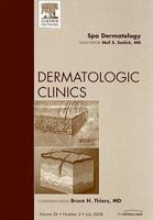 Spa Dermatology, An Issue of Dermatologic Clinics