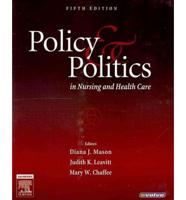 Policy and Politics in Nursing and Health Care + Evolve eBook