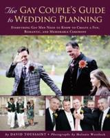 The Gay Couple's Guide to Wedding Planning