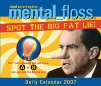 Mental_floss Spot the Big Fat Lie 2007 Calendar