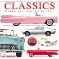 Classics Ultimate Automobiles 2008 Calendar