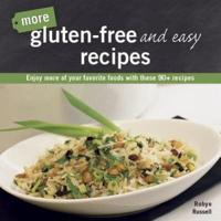 More Gluten-Free and Easy Recipes