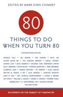 80 Things to Do When You Turn 80