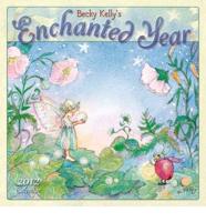 Enchanted Year, Becky Kelly's 2012 Calendar