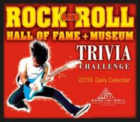 Rock and Roll Hall of Fame + Museum Trivia Challenge 2016 Calendar